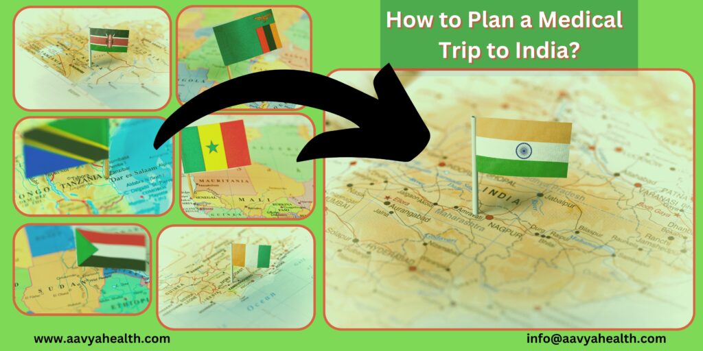 How to Plan a Medical Tourism Trip to India?